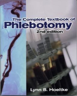   Textbook of Phlebotomy by Lynn B. Hoeltke 1999, Paperback