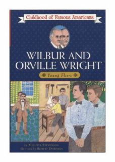 Wilbur and Orville Wright Young Fliers by Augusta Stevenson 1986 