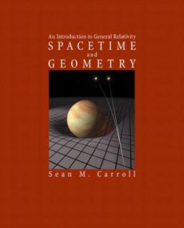   to General Relativity by Sean B. Carroll 2003, Hardcover