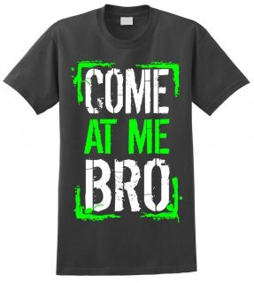 COME at Me Bro T Shirt Funny Guido Jersey Shore Free Shipping GTL Cool