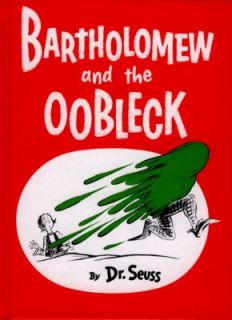 Bartholomew and the Oobleck by Dr. Seuss 1949, Reinforced, Prebound 