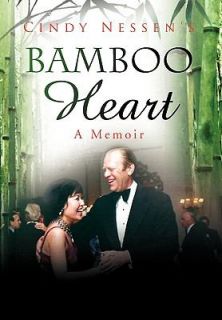 Bamboo Heart by Cindy Nessen 2009, Hardcover