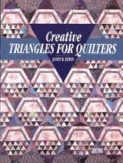 Creative Triangles for Quilters by Janet B. Elwin 1995, Paperback 