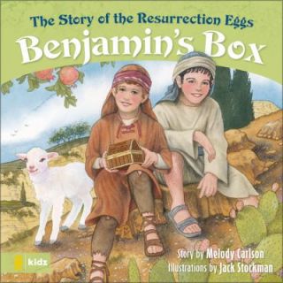Benjamins Box The Story of the Resurrection Eggs by Melody Carlson 