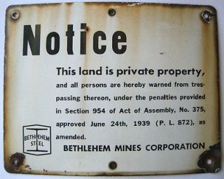 Vintage Porcelain Bethlehem Steel Mines Notice Private Property 
