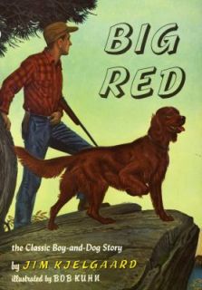 Big Red by Jim Kjelgaard 1956, Reinforced, Teachers Edition of 