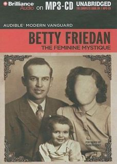 The Feminine Mystique by Betty Freidan 2009, CD, Unabridged