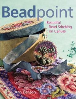   Bead Stitching on Canvas by Ann Benson 2003, Hardcover