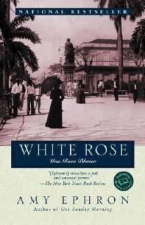 White Rose Una Rosa Blanca by Amy Ephron 2000, Paperback