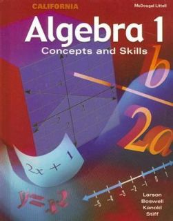 Algebra 1 California Concepts and Skills by Laurie Boswell, Timothy D 