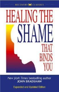   Shame That Binds You by John Bradshaw 2005, Paperback, Revised