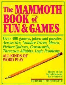 Mammoth Book of Fun and Games by Richard B. Manchester 1991, Paperback 