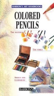 Colored Pencils by Parramon Studios Staff 2003, Hardcover