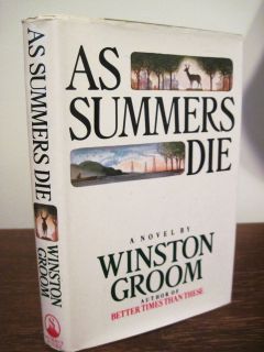 1st/1st Edition AS SUMMERS DIE Winston Groom RARE Classic FORREST GUMP