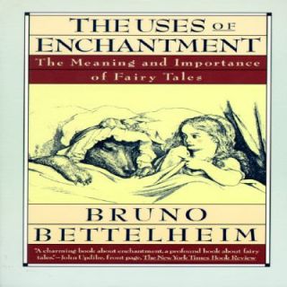   Importance of Fairy Tales by Bruno Bettelheim 1989, Paperback