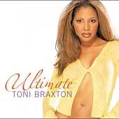 Ultimate Toni Braxton by Toni Braxton CD, Nov 2003, LaFace