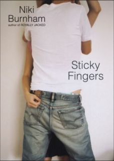 Sticky Fingers by Niki Burnham 2005, Paperback