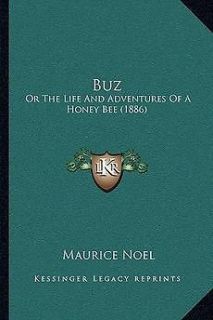 Buz Or the Life and Adventures of a Honey Bee (1886) NEW