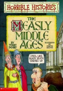 Measly Middle Ages by Terry Deary 1998, Paperback