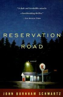 Reservation Road by John Burnham Schwartz 1999, Paperback