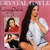 Cage the Songbird Nobody Wants to Be Alone by Crystal Gayle CD, Jul 