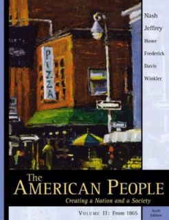 The American People Vol. II Creating a Nation and a Society by Peter J 