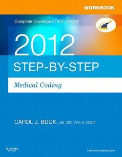   Medical Coding 2012 Edition by Carol J. Buck 2011, Paperback
