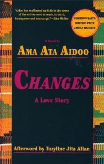 Changes A Love Story by Ama Ata Aidoo 1993, Paperback