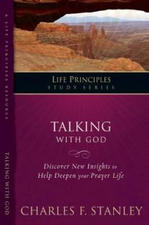 Talking with God by Charles F. Stanley 2008, Paperback