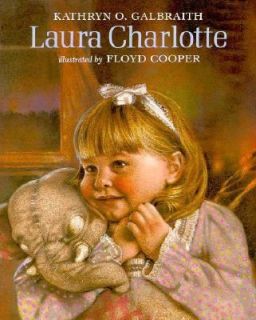 Laura Charlotte by Kathryn O. Galbraith 1990, Hardcover