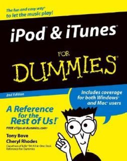 iPod and iTunes for Dummies by Cheryl Rhodes and Tony Bove 2004 
