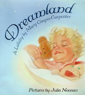 Dreamland A Lullaby by Mary Chapin Carpenter 1996, Hardcover
