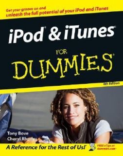 IPod and iTunes for Dummies by Cheryl Rhodes and Tony Bove 2006 