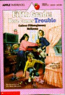 Fifth Grade Here Comes Trouble by Colleen OShaughnessy McKenna 1991 