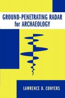   ​ting Radar for Archaeology by Lawrence B. Conyers (Paperback