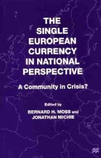 The Single European Currency in National Perspective A Community in 