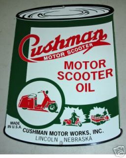 CUSHMAN SCOOTER MOTOR CYCLE OIL PORCELAIN SIGN FREE S&H