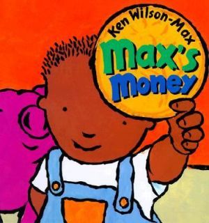 Maxs Money by Ken Wilson Max 1999, Hardcover