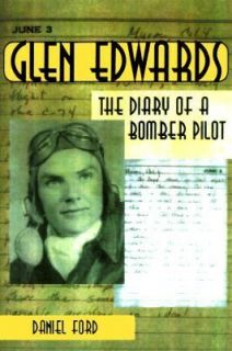 Glen Edwards The Diary of a Bomber Plot by Daniel Ford 1998, Hardcover 