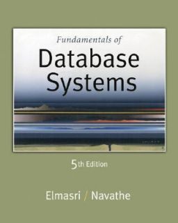 Fundamentals of Database Systems by Ramez Elmasri and Shamkant B 