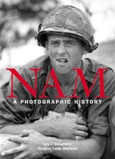 Nam A Photographic History by Leo J. Daugherty and Gregory Mattson 
