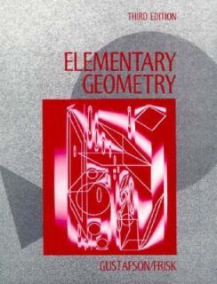 Elementary Geometry by R. David Gustafson and Peter D. Frisk 1991 