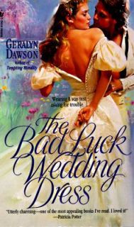 The Bad Luck Wedding Dress by Geralyn Dawson 1996, Paperback