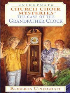 The Case of the Grandfather Clock by Roberta Updegraff 2005, Paperback 