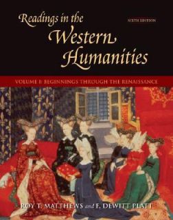Readings in the Western Humanities by F. DeWitt Platt and Roy T 