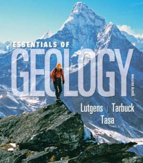 Essentials of Geology by Dennis Tasa, Edward Tarbuck and Frederick 