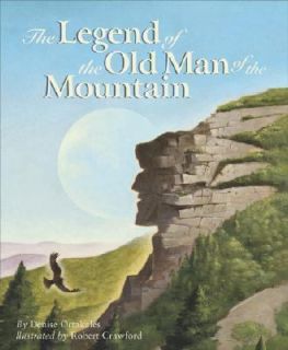   the Old Man of the Mountain by Denise Ortakales 2004, Hardcover
