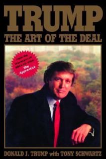 Trump The Art of the Deal by Donald J. Trump and Tony Schwartz 1987 