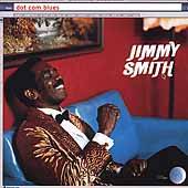 Dot Com Blues by Jimmy Organ Smith CD, Jan 2001, Verve