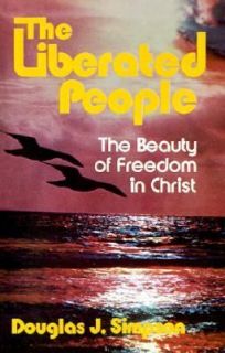   of Freedom in Christ by Douglas J. Simpson 1980, Paperback